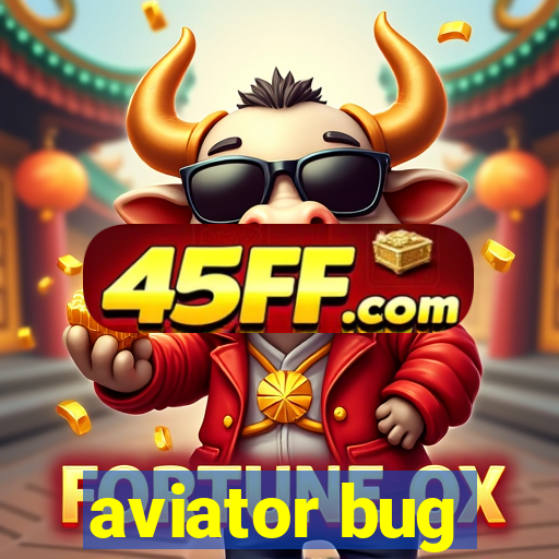 aviator bug